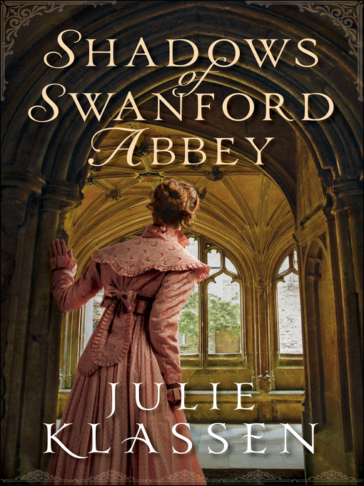 Title details for Shadows of Swanford Abbey by Julie Klassen - Wait list